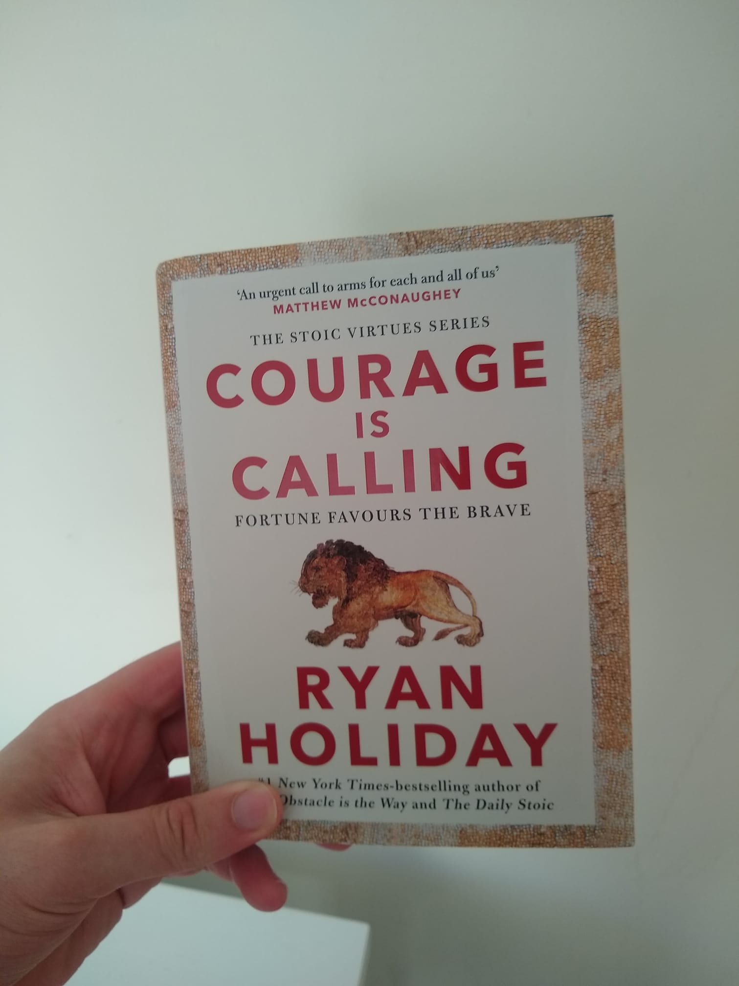 Courage Is Calling by Ryan Holiday. 